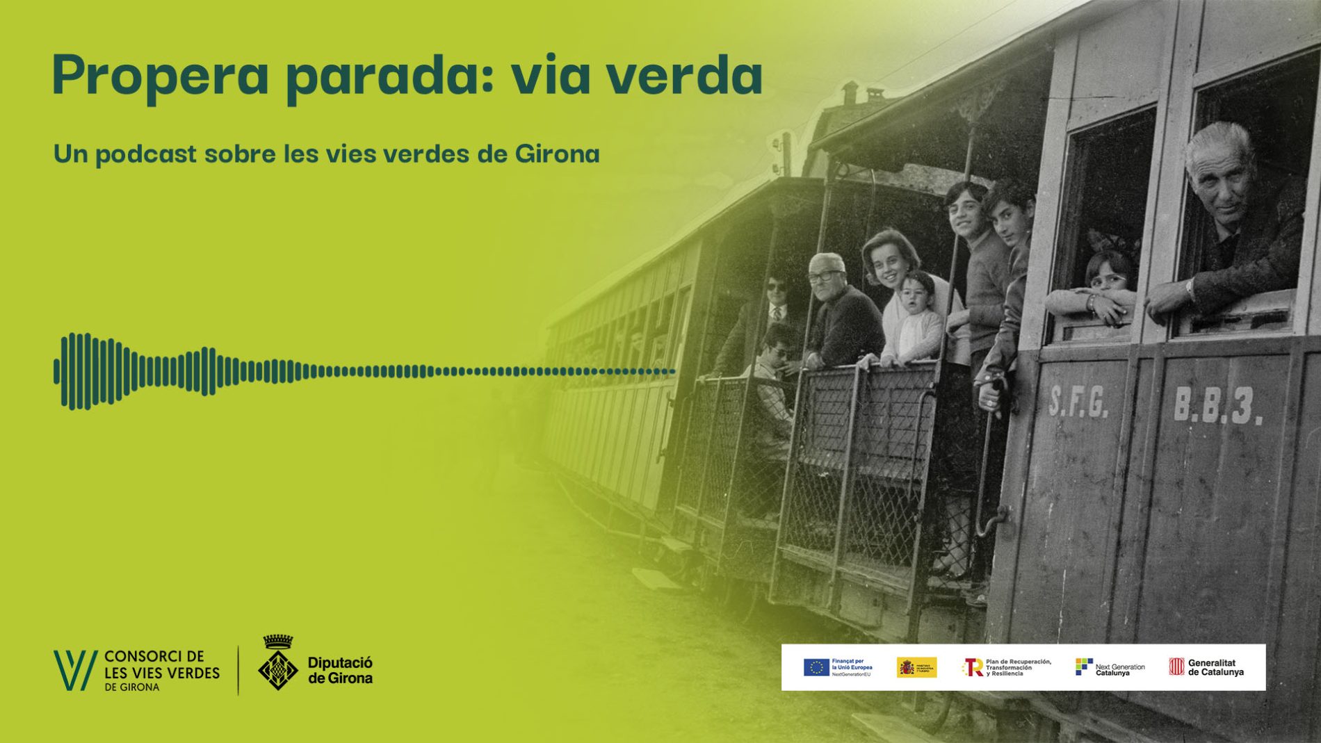 “Propera parada, via verda” un recorregut sonor per la història de les Vies Verdes de Girona